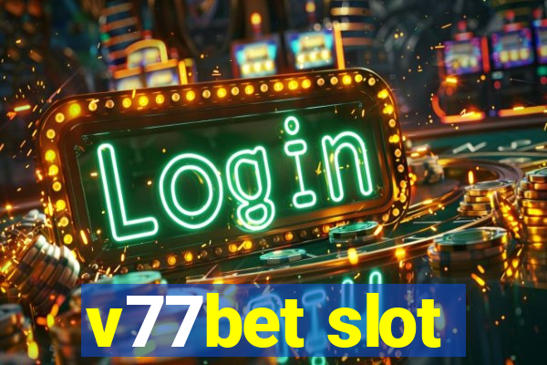 v77bet slot